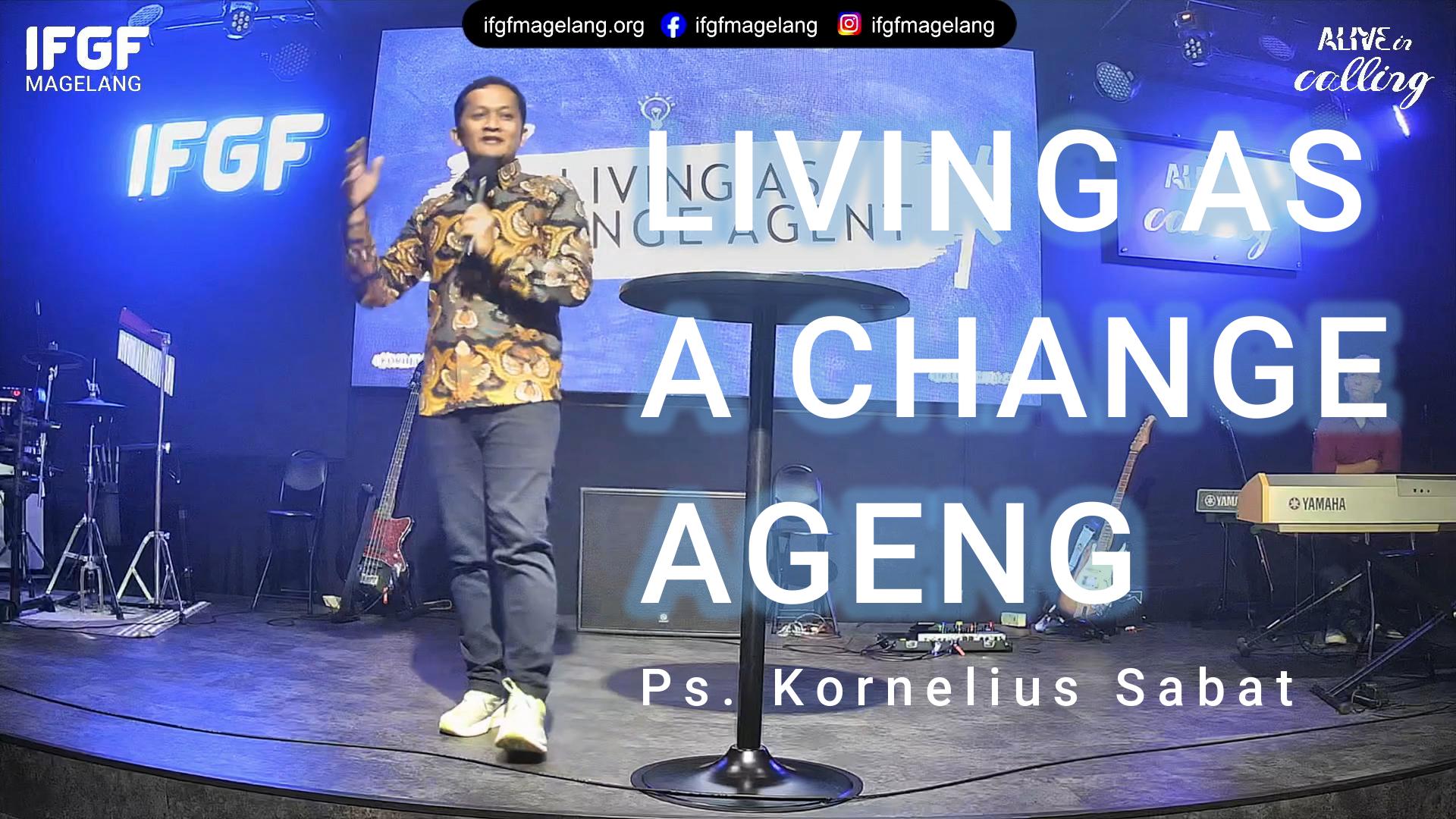Living as a change agent